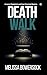 Death Walk by Melissa Bowersock