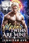 The Alpha's Twins...