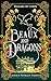 Beaux and Dragons by Candice Pedraza Yamnitz