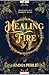 Healing Fire by Emma Perle