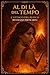 AL DI LA' DEL TEMPO: L'ATTACCO DEL FUOCO (Italian Edition)