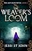 The Weaver's Loom (The Last Death Witch Book 1)