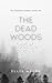 The Dead Woods by Ellie Welsh