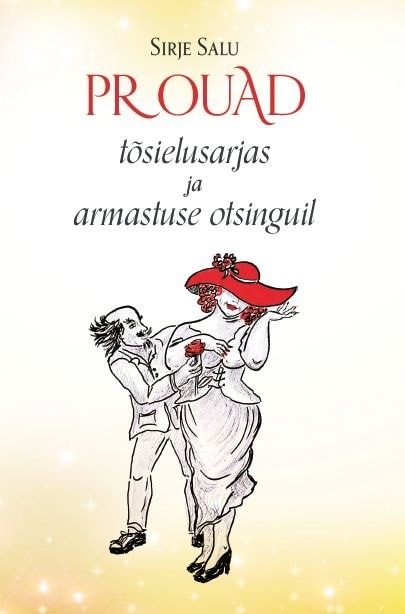 Prouad tõsielusarjas ja armastuse otsinguil (Paperback)