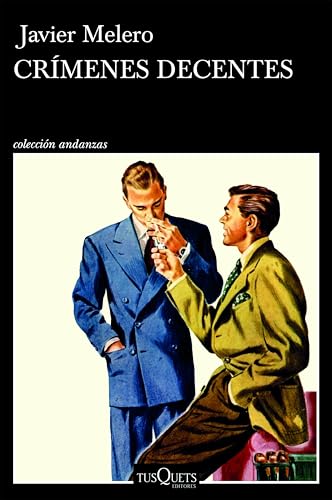 Crímenes decentes (Andanzas) (Spanish Edition)