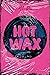 Hot Wax