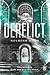 Derelict (French Edition)