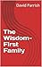 The Wisdom-First Family by David Parrish