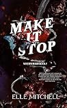 Make It Stop: A D...