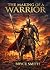 The Making of A Warrior: Ma...