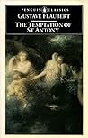 The Temptation of St. Antony by Gustave Flaubert