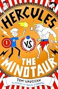 Hercules vs the Minotaur - a hilarious, highly illustrated series of mythical magic and real-world mayhem
