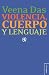 Violencia, cuerpo y lenguaje