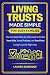 LIVING TRUST MADE SIMPLE FOR BUSY FAMILIES by Lauren Sunridge