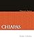 Chiapas: Historia breve (Spanish Edition)