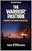THE WARRIOR'S PASTURE  by Todd Colander
