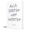 Alle Sorten von Worten