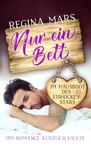 Nur ein Bett auf dem Hausboot des Hockeystars: MM Romance Kurzgeschichte (Nur ein Bett ... 6) (German Edition)