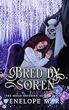 Bred By Sor'en: A...