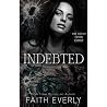 Indebted: A Dark Mafia Romance Indebted: A Dark Mafia Romance