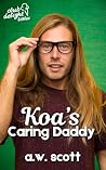 Koa's Caring Daddy