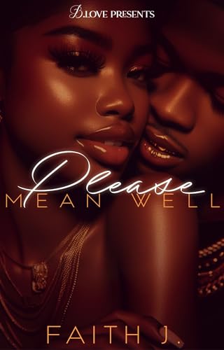 Please Mean Well (Kindle Edition)