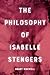 Philosophy of Isabelle Sten...