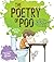 The Poetry of Poo: And Othe...