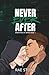 Never Ever After (Special Edition)
