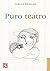Puro teatro (Spanish Edition)