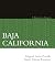 Baja California: Historia b...