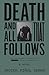 Death and All That Follows