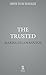 The Trusted by Marisa de los Santos