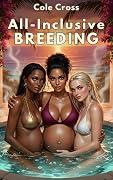 All-Inclusive Breeding: A Pregnant MILF Harem Vacation Romance