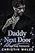 Daddy Next Door : A Dark Age Gap Mafia Romance