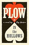 Plow: In the Hollows