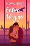 Entre tú y yo: ro...