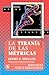 La tiranía de las métricas (Spanish Edition)