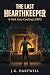 The Last Hearthkeeper: A Da...