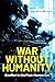 War Without Humanity by Daniel M. Gerstein