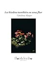 La hiedra también...