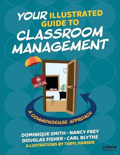 Your Illustrated Guide to Classroom Management: A Commonsense Approach (Paperback)