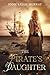 The Pirate's Daughter by Jodie Leigh Murray