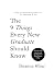 The 9 Things Every Graduate Should Know
