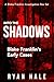 Into the Shadows: Blake Fra...