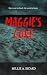 Maggie's Cove: She went to Heal. He went to hunt. (Leah Hartford Book 1)