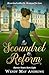 A Scoundrel to Reform by Wendy May Andrews