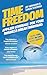Time Freedom by Jay Abraham