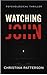 Watching John
