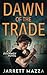 Dawn of the Trade: An Actio...